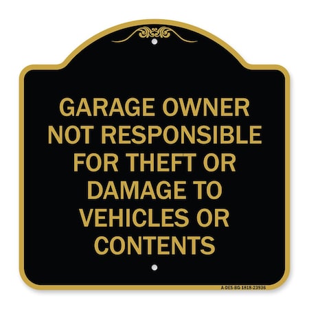 Signmission Garage Owner Not Responsible for Theft or Damage to Vehicles or Contents, A-DES-BG-1818-23936 A-DES-BG-1818-23936